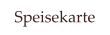 Speisekarte